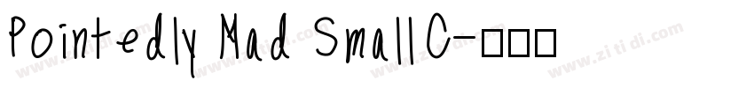 Pointedly Mad SmallC字体转换
